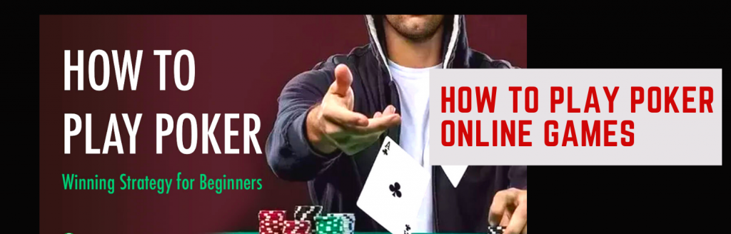HowTo-Play-Poker-Online-Games-1024x328.png