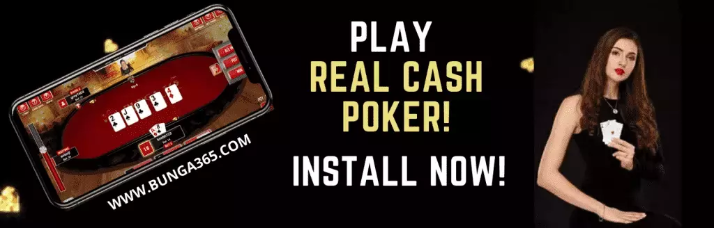 Play Real Cash Poker Online - Install apk Now Bunga365