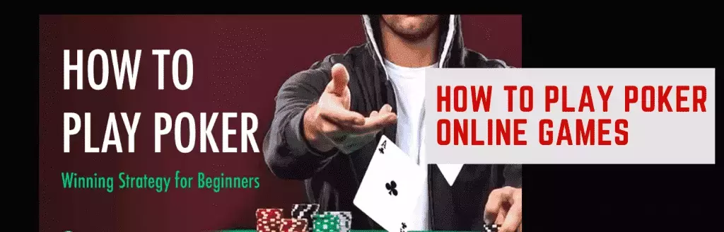 ow to play Poker Online Games - Learn & Play Poker